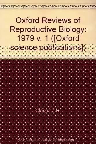 Oxford Reviews of Reproductive Biology: Volume 1
