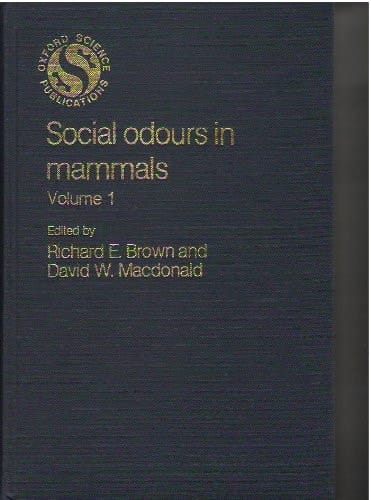 Social Odours in Mammals: Volume I