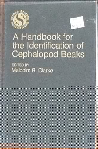 A Handbook for the Identification of Cephalopod Beaks