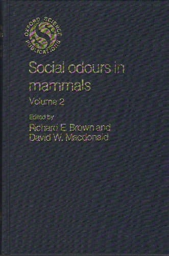 Social Odours in Mammals: Volume II (Oxford Science Publications)