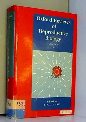 Oxford Reviews of Reproductive Biology: Volume 9