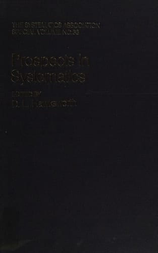 Prospects in Systematics (The Systematics Association Special Volume, No. 36)