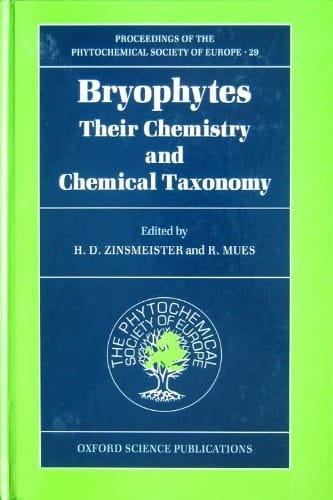 Bryophytes: Their Chemistry and Chemical Taxonomy (Proceedings of the Phytochemical Society of Europe, 29)
