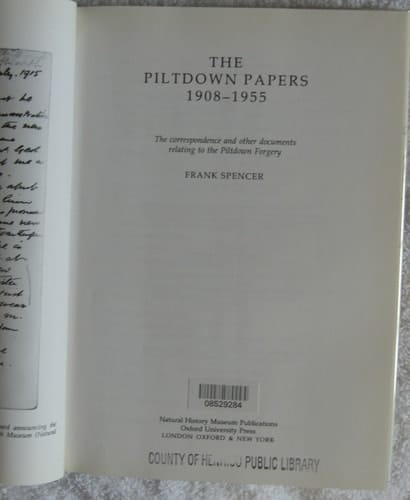 The Piltdown Papers 1908-1955: The Correspondence and Other Documents Relating to the Piltdown Forgery