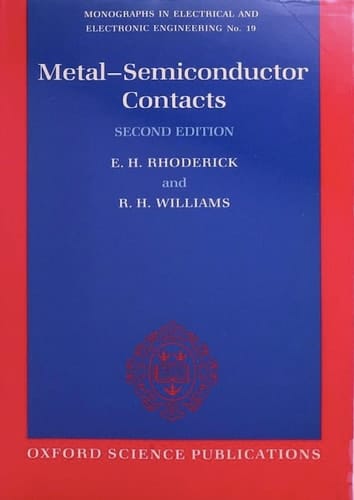 Metal-Semiconductor Contacts (Monographs in Electrical and Electronic Engineering, 19)