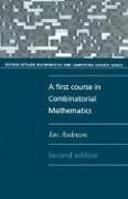 A First Course in Combinatorial Mathematics (Oxford Applied Mathematics and Computing Science Series)