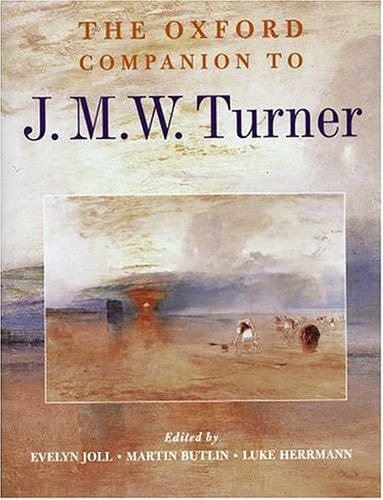 The Oxford Companion to J.M.W. Turner (Oxford Companions)