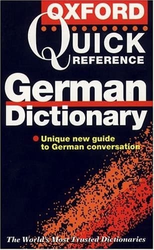 The Oxford Quick Reference German Dictionary: German-English, English-German = Deutsch-Englisch, Englisch-Deutsch (English and German Edition)