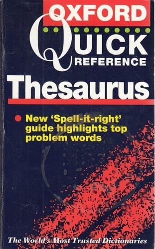 The Oxford Quick Reference Thesaurus