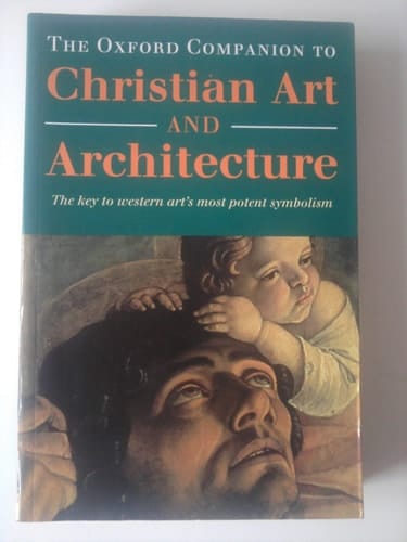 The Oxford Companion to Christian Art and Architecture