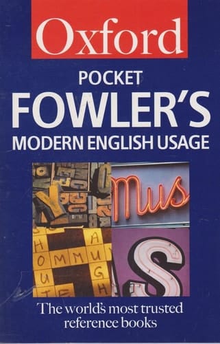 Pocket Fowler's Modern English Usage (Oxford Quick Reference)