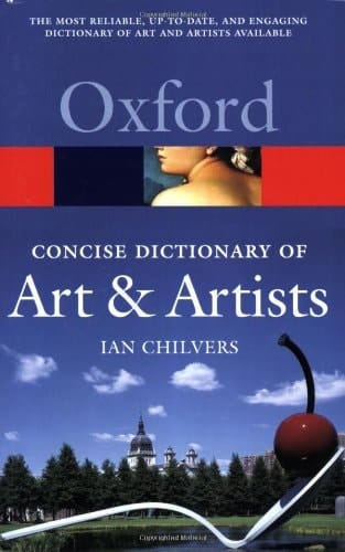The Concise Oxford Dictionary of Art and Artists (Oxford Quick Reference)