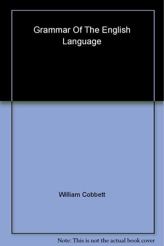 A Grammar of the English Language (Oxford Language Classics Series)