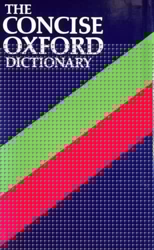 The Concise Oxford Dictionary of Current English