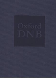 Oxford Dictionary of National Biography : In Association With the British Academy : From the Earliest Times to the Year 2000
