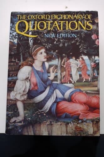 The Oxford Dictionary of Quotations