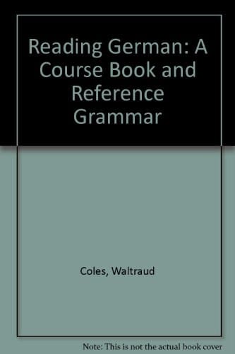 Reading German: A Course Book and Reference Grammar
