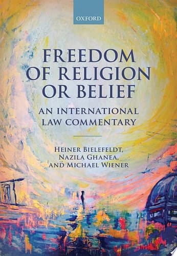 Freedom of Religion or Belief: An International Law Commentary