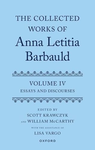 The Collected Works of Anna Letitia Barbauld: Volume 4: Essays and Discourses
