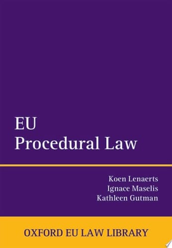 EU Procedural Law (Oxford European Union Law Library)