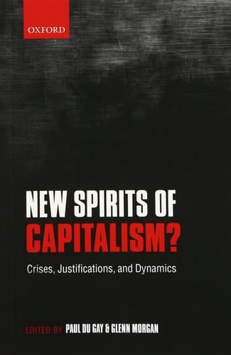 New Spirits of Capitalism?: Crises, Justifications, and Dynamics