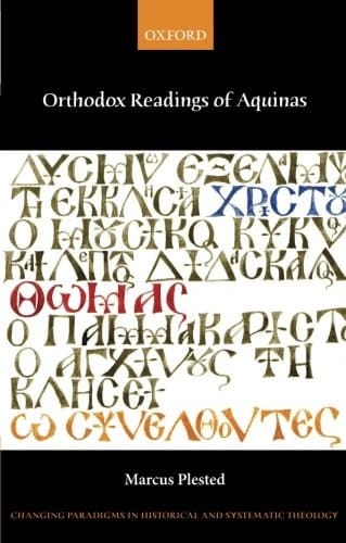Orthodox Readings of Aquinas (Changing Paradigms in Historical and Systematic Theology)