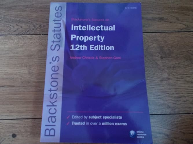 Blackstone's Statutes on Intellectual Property (Blackstone's Statute Series)