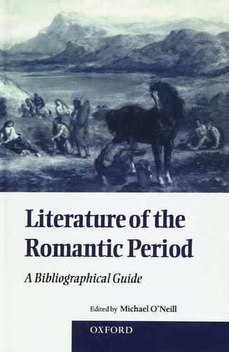 Literature of the Romantic Period: A Bibliographical Guide