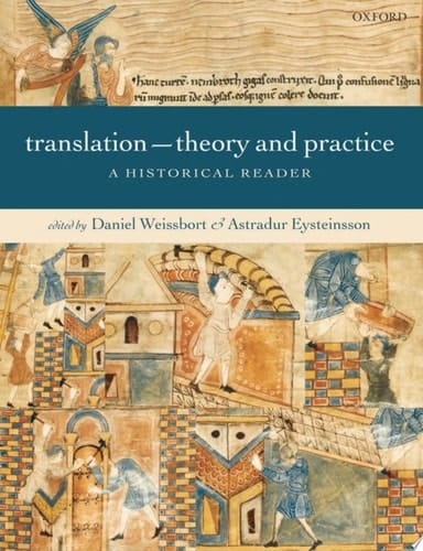 Translation: Theory and Practice: A Historical Reader