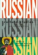 Russian Cultural Studies: An Introduction