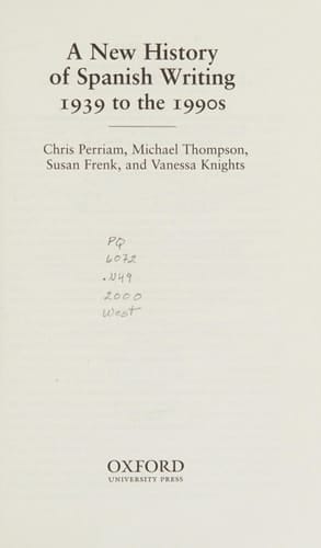 A New History of Spanish Writing, 1939 to the 1990s