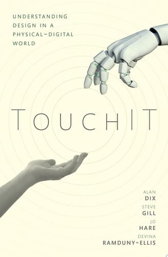 TouchIT Understanding Design in a Physical-Digital World