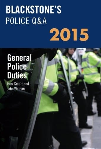 Blackstone's Police Q&A: General Police Duties 2015 (Blackstone's Police Manuals)