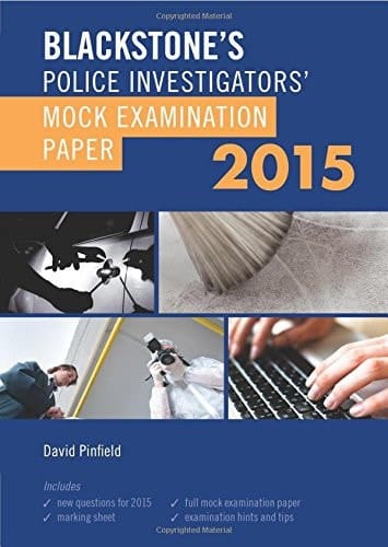 Blackstone's Police Investigators' Mock Examination Paper 2015