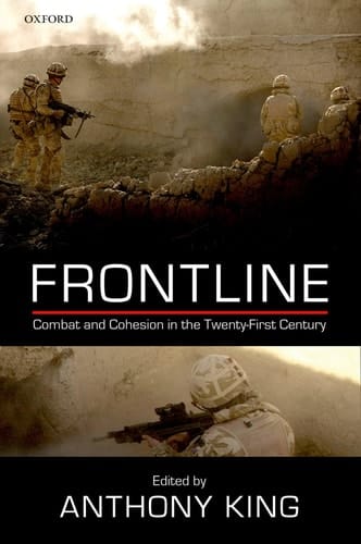 Frontline: Combat and Cohesion in Twenty-First Century