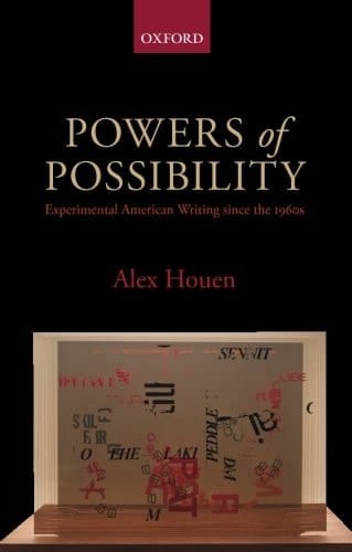 Powers of Possibility: Experimental American Writing since the 1960s