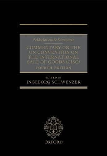 Schlechtriem & Schwenzer: Commentary on the UN Convention on the International Sale of Goods (CISG)