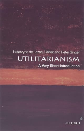 Utilitarianism: A Very Short Introduction (Very Short Introductions)