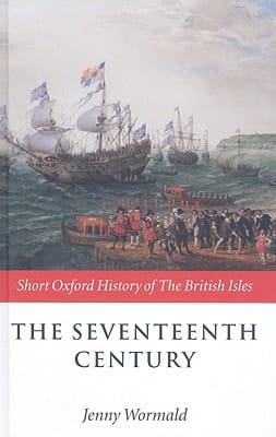 The Seventeenth Century: 1603-1688 (Short Oxford History of the British Isles)