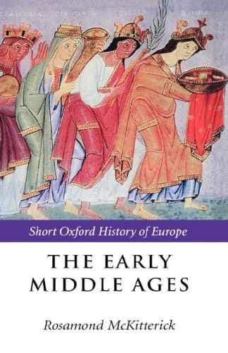 The Early Middle Ages: Europe 400-1000 (Short Oxford History of Europe)