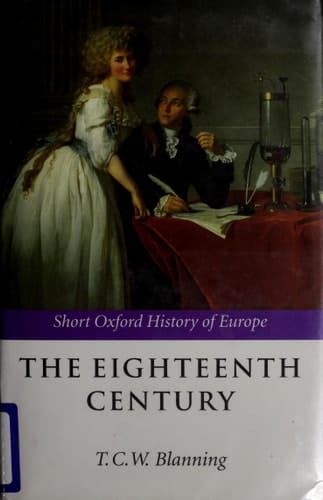 The Eighteenth Century: Europe 1688-1815 (Short Oxford History of Europe)