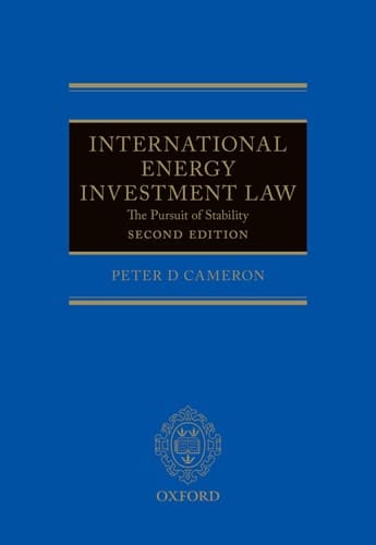 International Energy Investment Law: The Pursuit of Stability