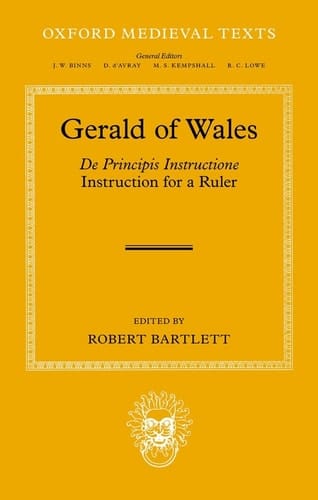 Gerald of Wales: De Principis Instructione (Oxford Medieval Texts)