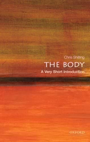 The Body: A Very Short Introduction (Very Short Introductions)