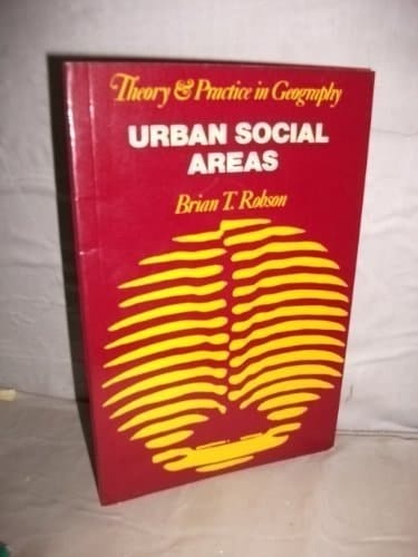 Urban social areas (Theory and practice in geography)