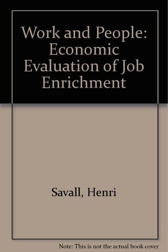 Work and People: An Economic Evaluation of Job-Enrichment