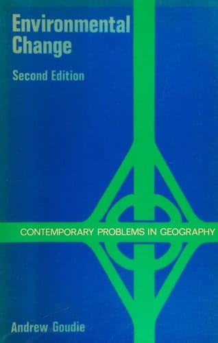 Environmental Change (Contemporary Problems in Geography)