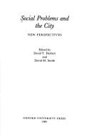 Social Problems and the City: New Perspectives