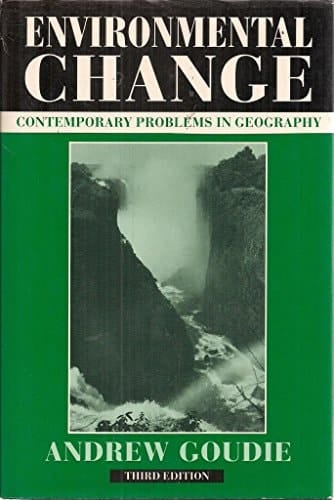 Environmental Change (Contemporary Problems in Geography)