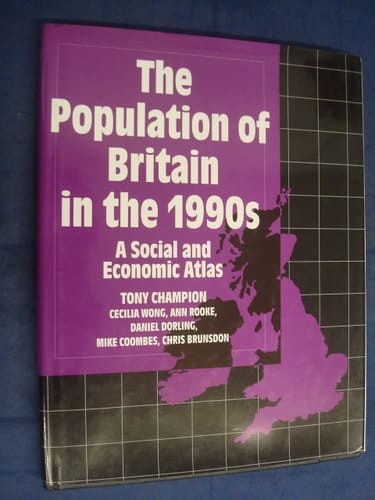 The Population of Britain in the 1990s: A Social and Economic Atlas